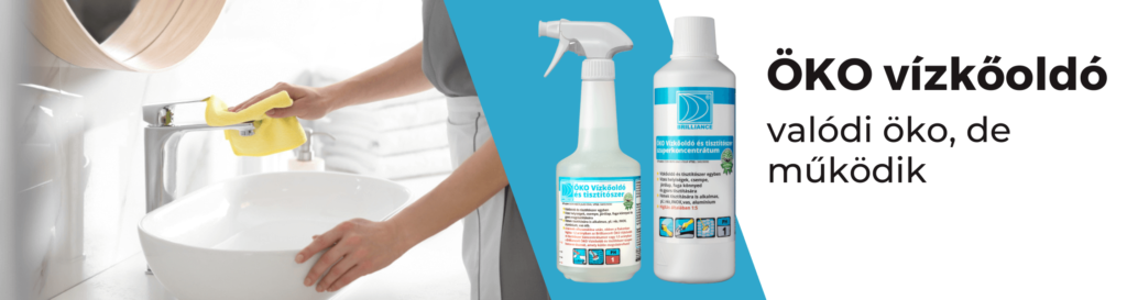 Brilliance® ÖKO Vízkőoldó és Tisztítószer szuperkoncentrátum - A tökéletes megoldás a takarítási kihívásokra és a környezettudatos választás 2 A tökéletes megoldás a takarítási kihívásokra és a környezettudatos választás