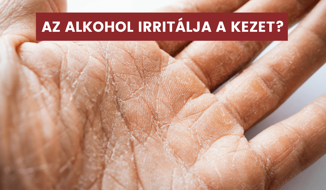tisztitoszer-hu-Az alkoholos kézfertőtlenítők szárítják a kézbőrt? 1 tisztitoszer-hu-alkohol irritalas min