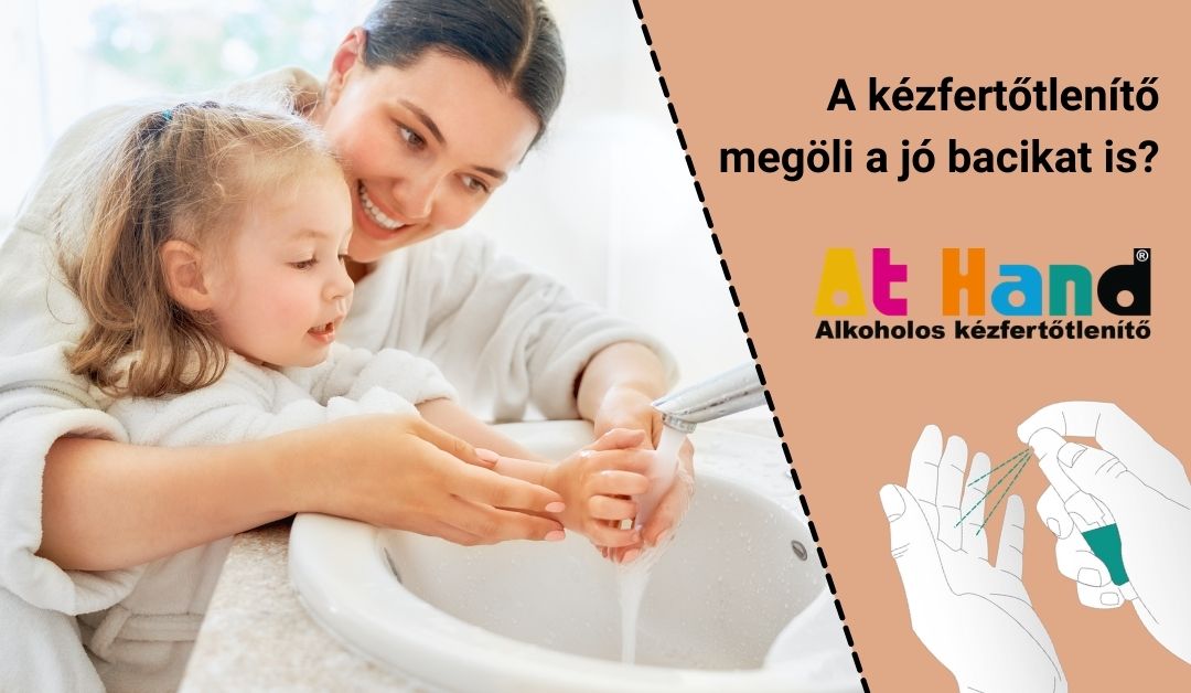 tisztitoszer-hu-A kézfertőtlenítő megöli a jó bacikat is? 1 tisztitoszer-hu-kezfertotlenito megoli a jo bacikat min